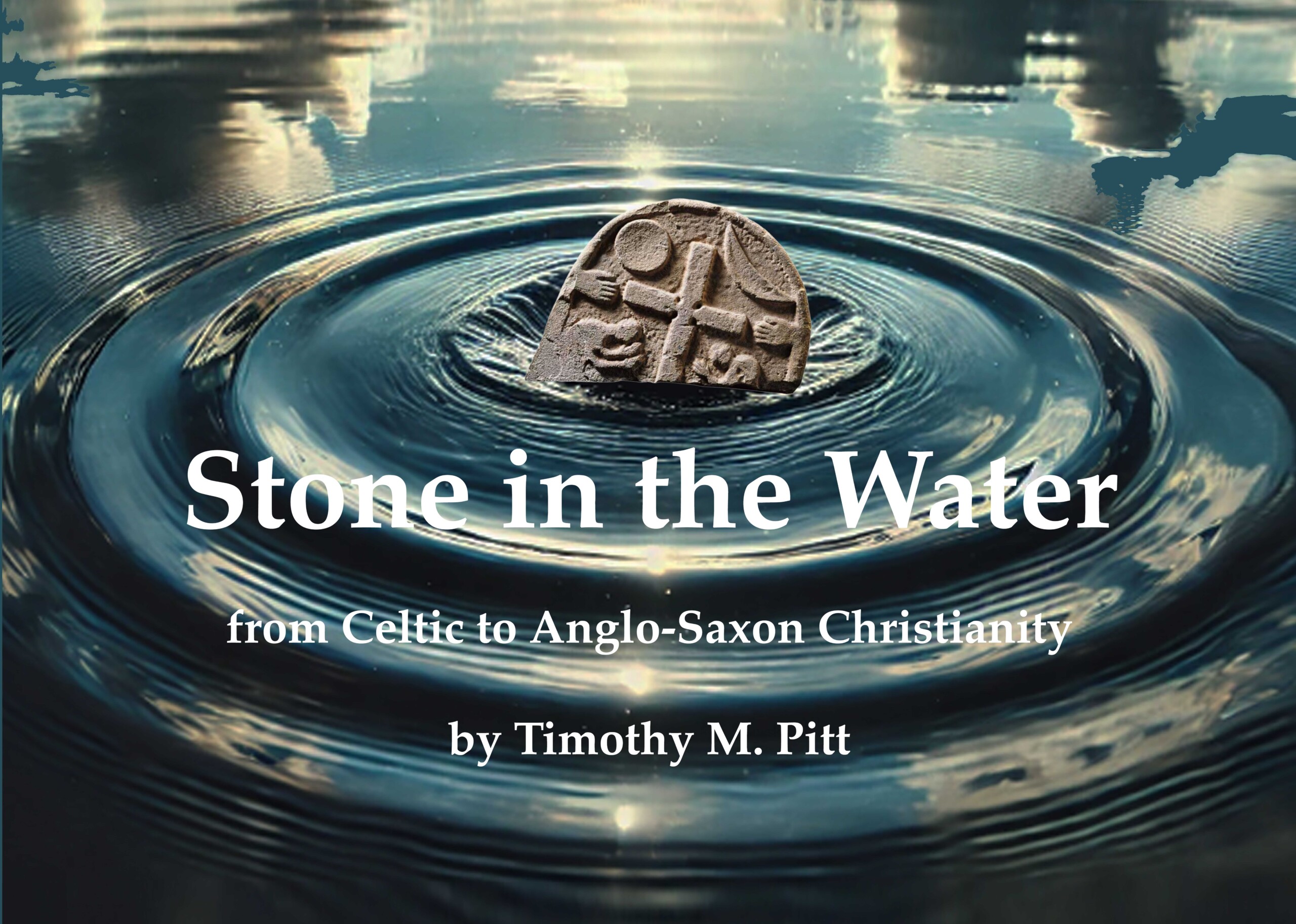 Stone in the Water: from Celtic to Anglo-Saxon  Christianity
