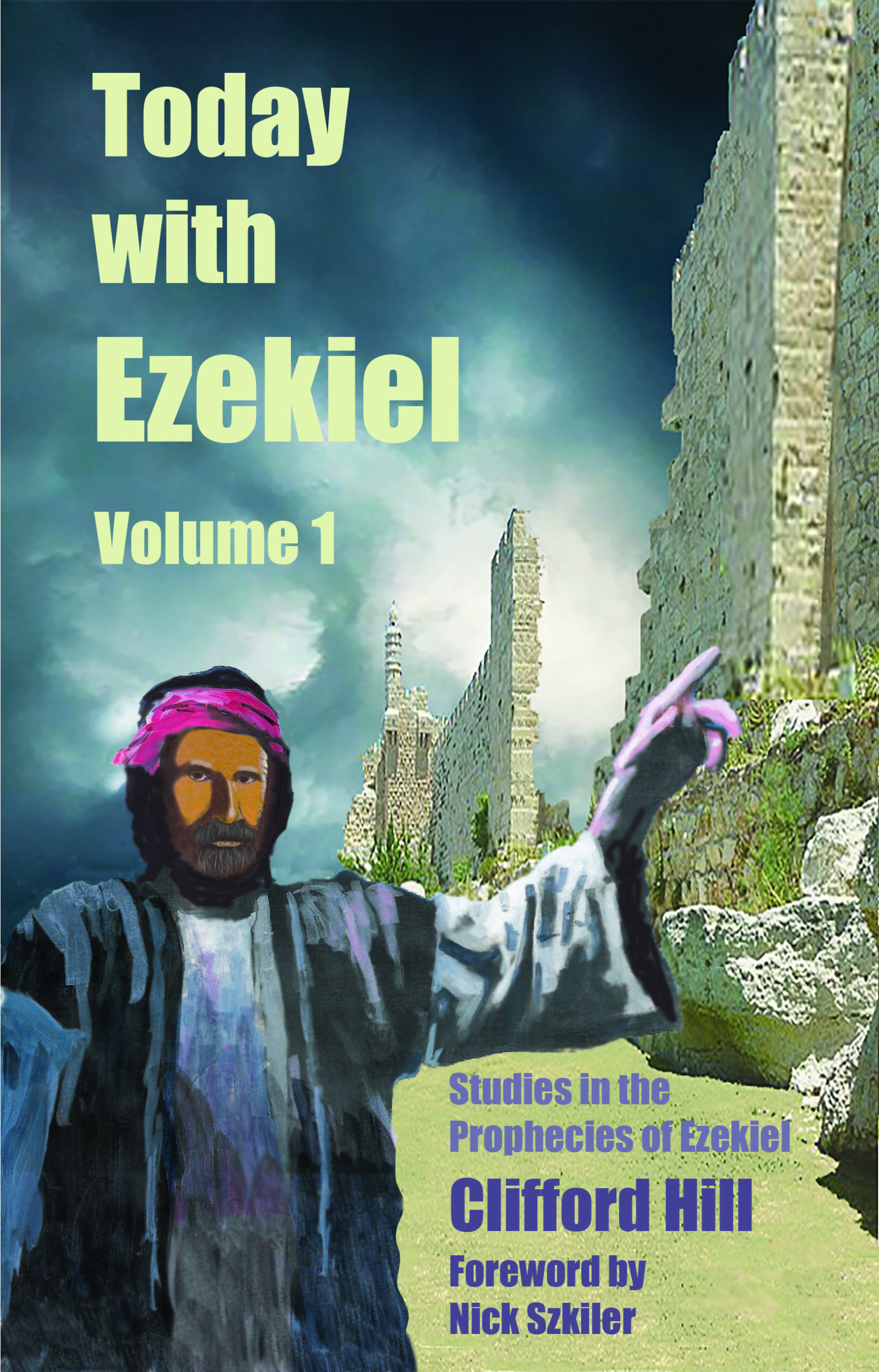 Today with Ezekiel - Volume 1