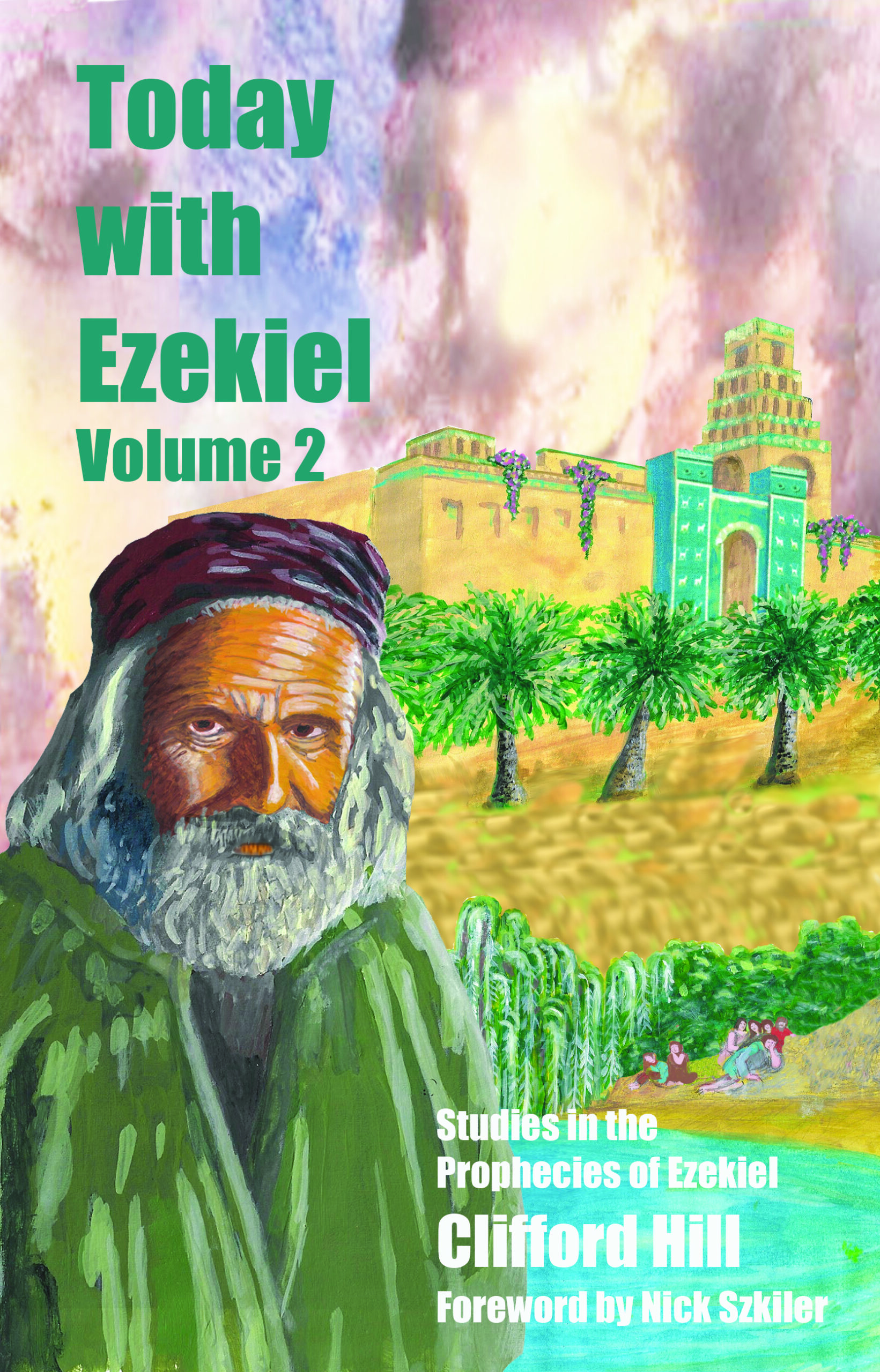 Today with Ezekiel - Volume 2